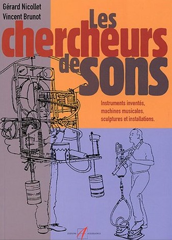 Les Chercheurs de Sons | Grard Nicollet & Vincent Brunot