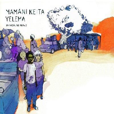 Mamani Keita  Yelema  By Nicolas Repac. | CD Audio. 2006. | Label No Format/ Distribution Universal Music. http://www.noformat.net | LC00699