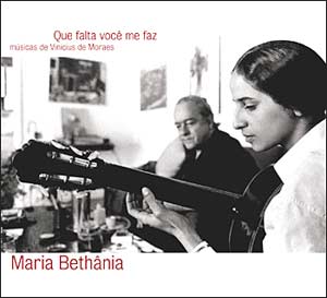 Que Falta Voc me Faz | Maria Bethnia | 2005. CD Audio digipack | Label Biscoito Fino Produit par Moogie Canazio. | BF-571
