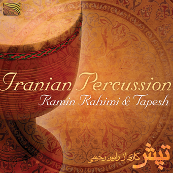 Iranian Percussion | Ramin Rahimi & Tapesh