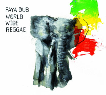 Faya Dub | World Wide Reggae